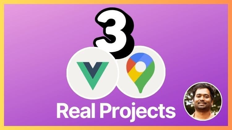 Vue JS + Google Maps API Course - Free Udemy Course 100% Off
