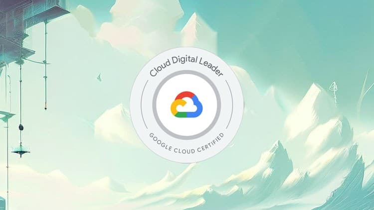GCP Cloud Digital Leader - Free Udemy Course [100% Off]