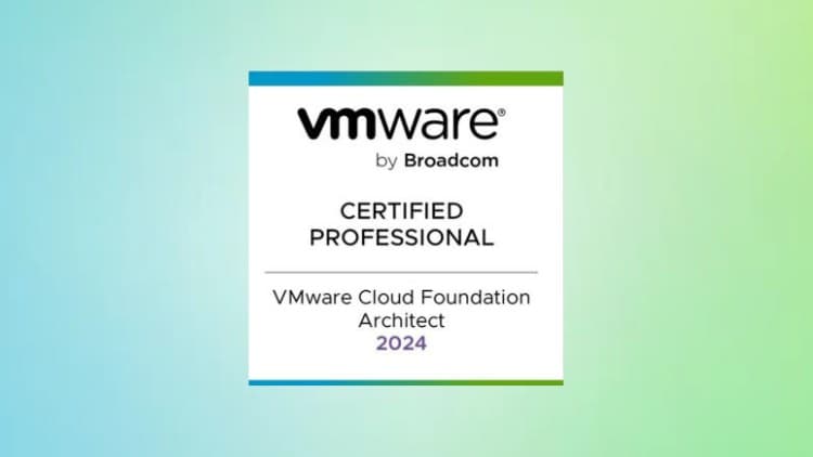 VMware Cloud Foundation 5.2 Architect Exam - Free Udemy Course [100% Off]