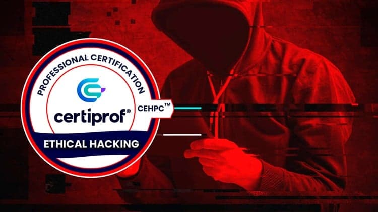 Certificación de Ethical Hacking (CEH) de Certiprof [CEHPC]