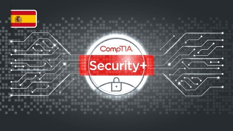Curso Completo de CompTIA Security+ SY0-701 con Práctica.