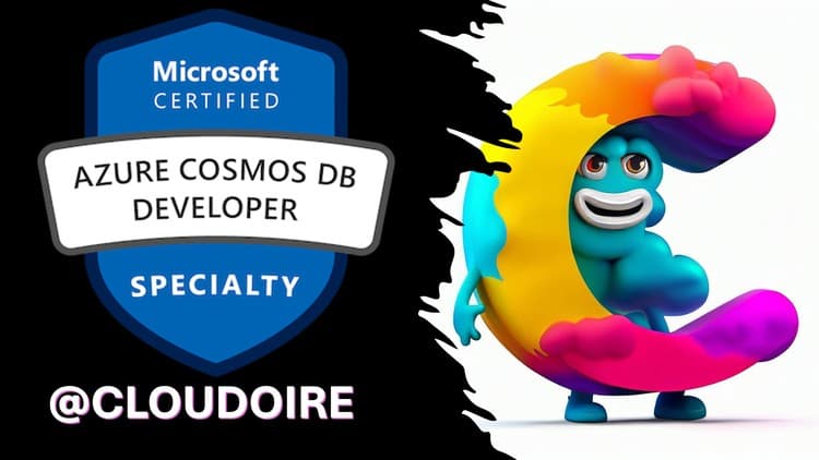 DP-420: Microsoft Azure Cosmos DB - Free Udemy Course [100% Off]
