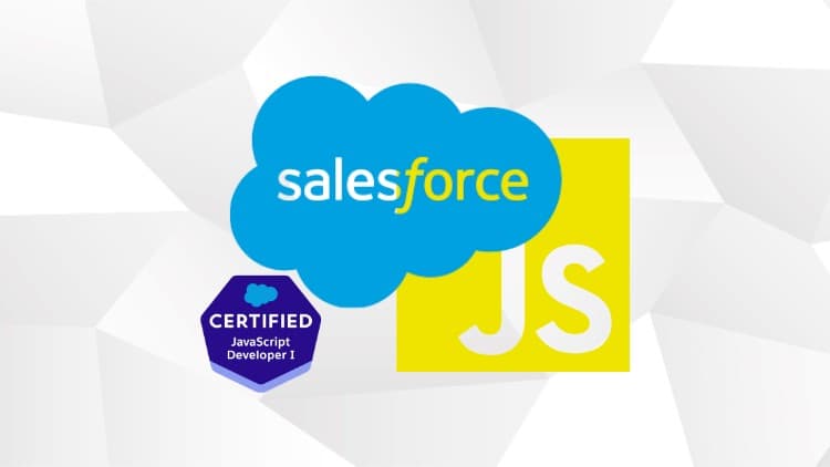 Salesforce JavaScript Developer I - Free Udemy Course [100% Off]