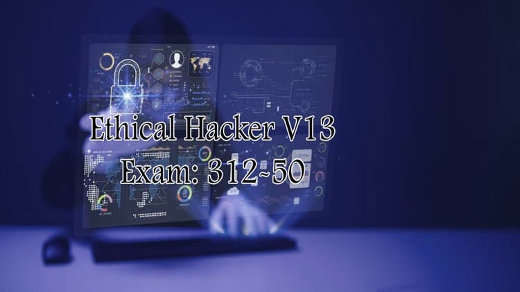 Ethical Hacker Certification v13 - Free Udemy Course [100% Off]
