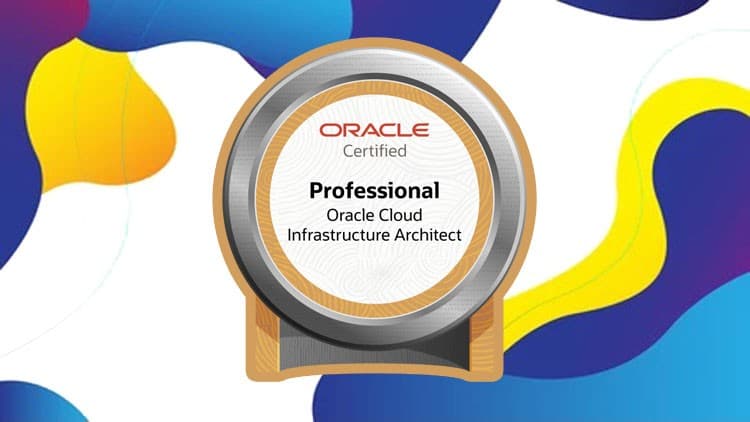 1Z0-997-25 OCI 2025 Architect Professional - Free Udemy Course [100% Off]