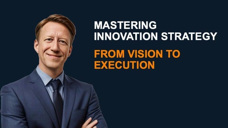 Mastering Innovation Strategy - Free Udemy Course [100% Off]