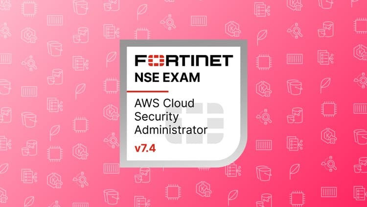 FCP AWS Cloud Security 7.4 Administrator - Free Udemy Course [100% Off]