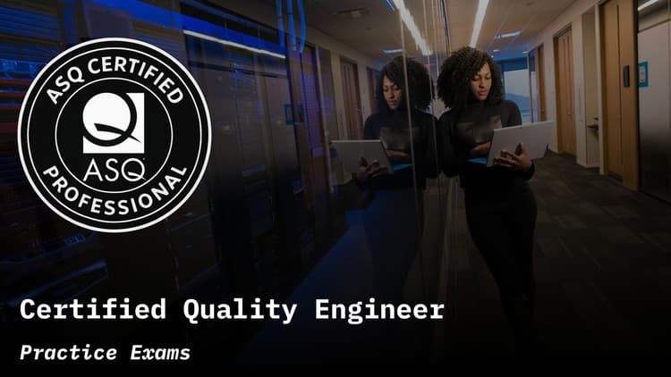 ASQ Certified Quality Engineer Practice Exams - Free Udemy Course 100% Off