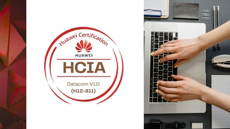 Huawei Certified ICT Associate (HCIA) Datacom V1.0 Exams