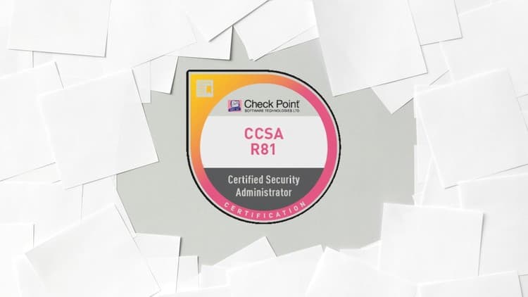 Check Point Certified Security Administrator (CCSA R81) Exam