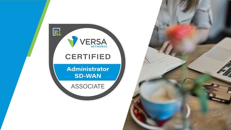 Versa SD-WAN Associate Practice Exams - Free Udemy Course 100% Off