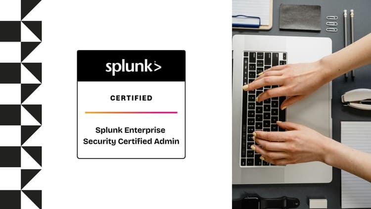 Splunk Enterprise Security Certified Admin Practice Exam