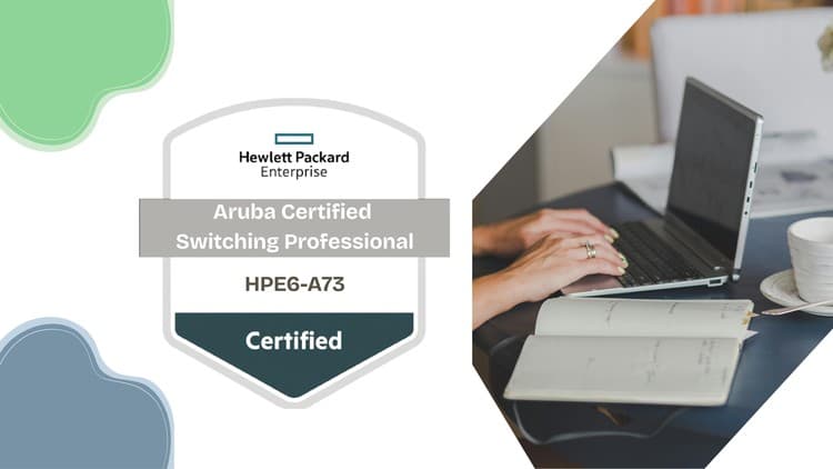 Aruba Certified Switching Professional Practice Exams