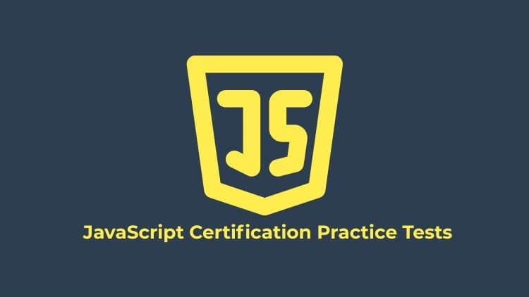JavaScript Certification Practice Tests - Free Udemy Course [100% Off]