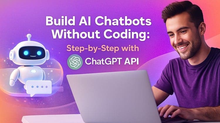 Build AI Chatbots Without Coding - Free Udemy Course [100% Off]