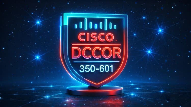 Cisco CCNP DCCOR 350-601 Practice Test - Free Udemy Course [100% Off]