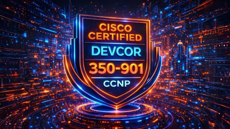CCNP DEVCOR 350-901 Practice Test - Free Udemy Course [100% Off]