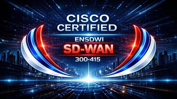 CISCO CCNP ENSDWI 300-415 - Free Udemy Course [100% Off]