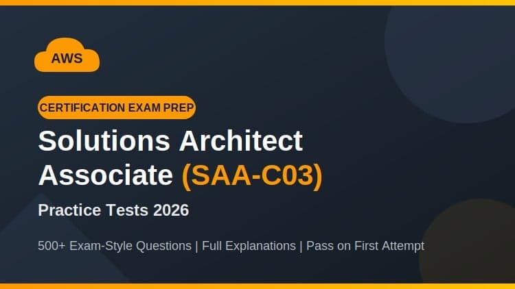 AWS Certified Solutions Architect Associate – Practice Tests