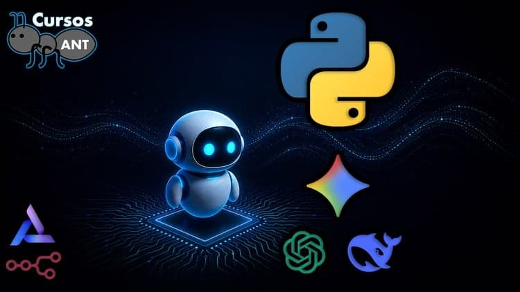 Python IA Agéntica: Crea Desde Cero con Gemini y DeepSeek