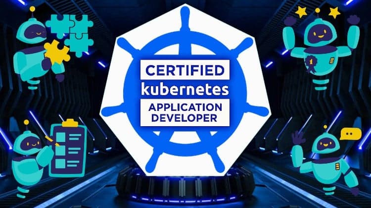 Certified Kubernetes Application Developer Masterclass - Free Udemy Course 100% Off